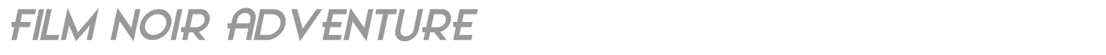 Film Noir Adventure font preview